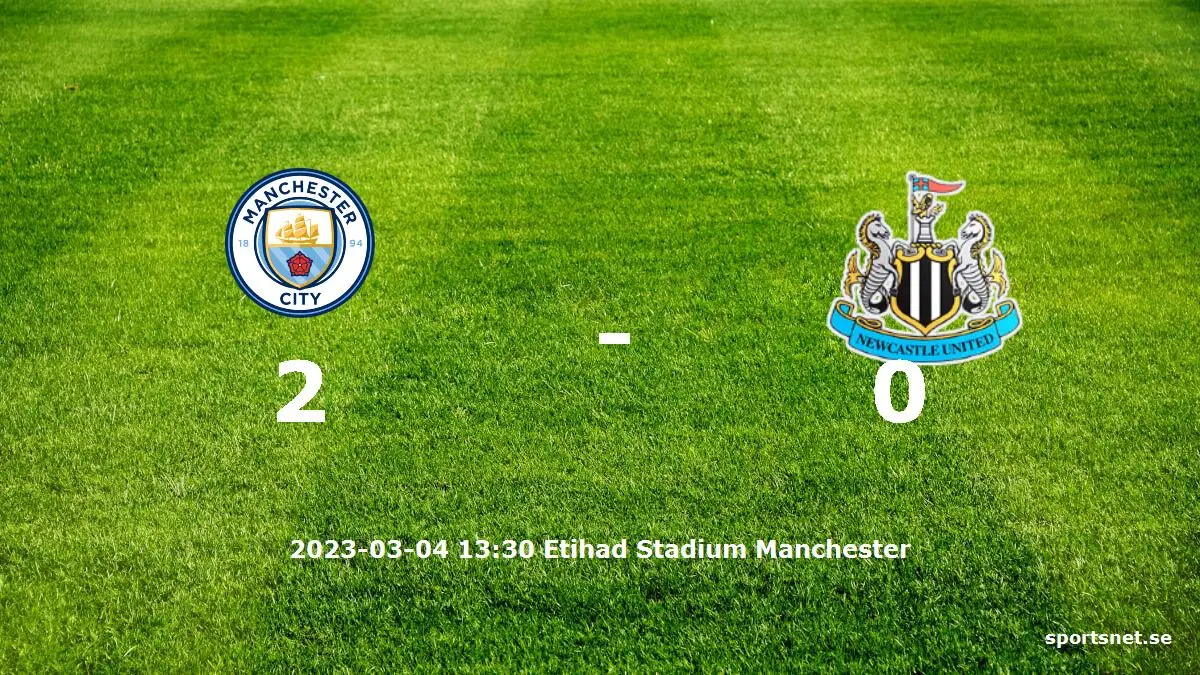Manchester City mot Newcastle United tidslinje och laguppställning