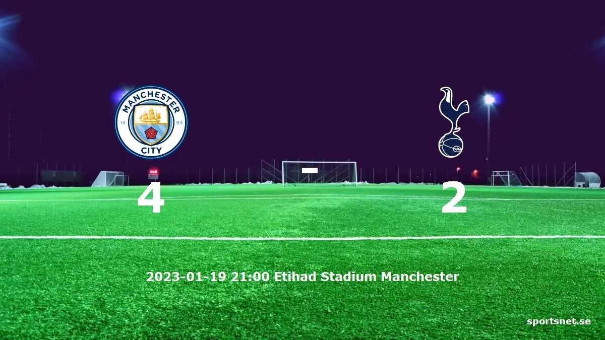 Manchester City mot Tottenham Hotspur tidslinje och laguppställning